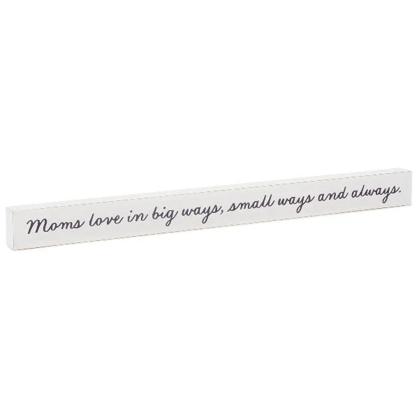 Hallmark Moms Love... Wood Quote Sign, 23.5x2